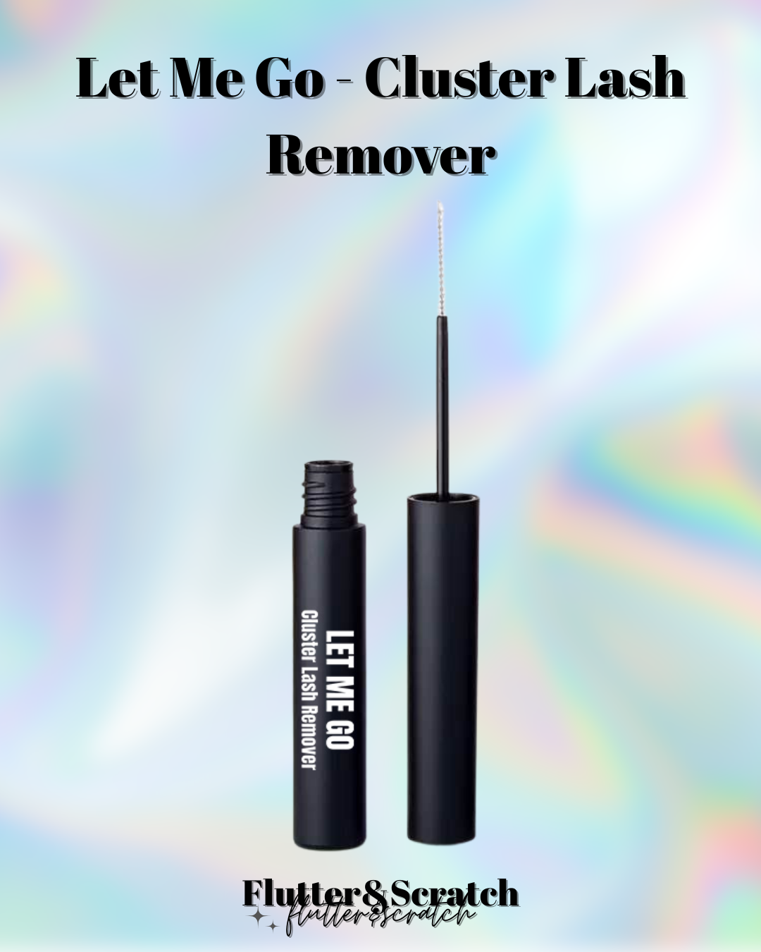 Let Me Go - DIY Lash Remover