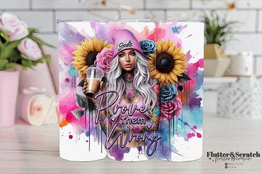 Prove Them Wrong 20oz Tumbler