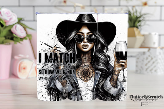 I Match Energy So How We Gonna Act 20oz Tumbler