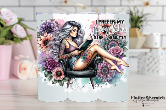 Prefer My Fairytales Dark & Smutty 20oz Tumbler