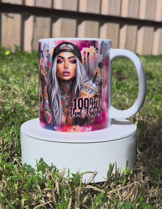 100% That B*tch – 11oz Coloured Mug